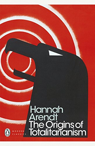 The Origins of Totalitarianism: Hannah Arendt (Penguin Modern Classics) von Penguin